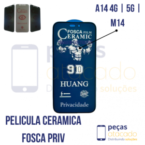 P-0618 PELICULA SAMSUNG A14 4G | 5G | M14 CERAMICA FOSCA PRIVACIDADE