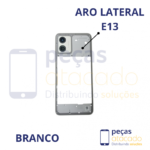 ARO LATERAL MOTOROLA MOTO E13 BRANCO