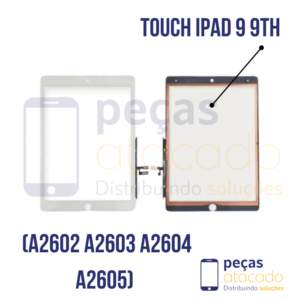 TOUCH IPAD 9 9TH (A2602 A2603 A2604 A2605) BRANCO